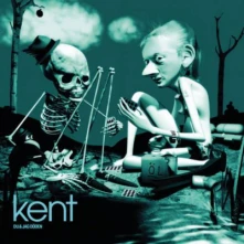 Kent, Vinyl Du & Jag Döden