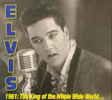 Elvis Presley, CD 1961: KING OF WHOLE WI...