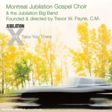 Montreal Jubilation Gospel Choir, CD I'LL TAKE YOU THERE
