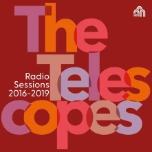 CD TELESCOPES - RADIO SESSIONS (BBC 2016-2019)