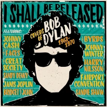 CD I SHALL BE RELEASED - COVERS OF BOB DYLAN 1963-1970