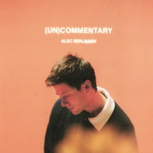 Alec Benjamin, CD (Un)Commentary