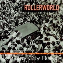 Bay City Rollers, CD BAY CITY ROLLERS - ROLLERWORLD