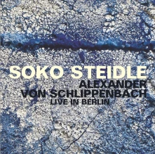 Soko Steidle, CD & A... - LIVE IN BERLIN