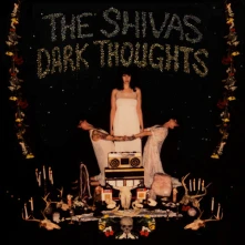 The Shivas, Vinyl DARK THOUGHTS