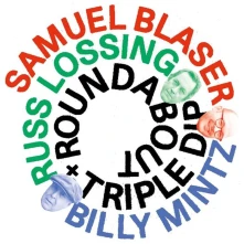 CD BLASER, SAMUEL - ROUNDABOUT & TRIPLE DIP