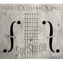 Fredericks Goldman Jones, CD Sur Scène