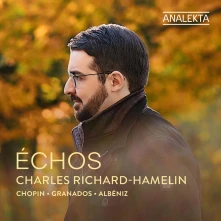 CD Richard-Hamelin, Charles - Echos: Chopin, Granados & Albeniz