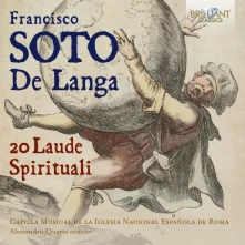CD CAPILLA MUSICAL DE LA IGL - FRANCISCO SOTO DE LANGA: 20 LAUDE SPIRITUALI