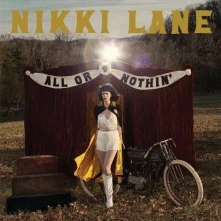 Nikki Lane, CD ALL OR NOTHIN'