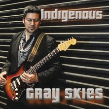 Indigenous, CD GRAY SKIES