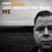 CD HILMERSSON, RONNIE - JUST ANOTHER WAY TO BE ME