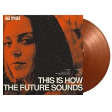 Vinyl THIS IS HOW THE FUTURE SOUNDS