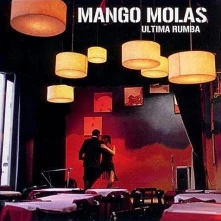 Mango Molas, CD Ultima Rumba