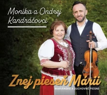 CD Monika a Ondrej Kandráčovci - Znej pieseň Márii