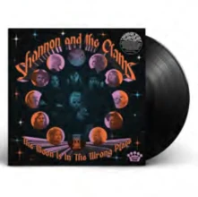 Shannon & The Clams, Vinyl THE MOON IS IN THE WRONG PLACE