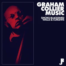 CD GRAHAM COLLIER MUSIC - SMOKE-BLACKENED WALLS & CURLEWS