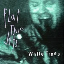 Flat Duo Jets, Vinyl WHITE TREES