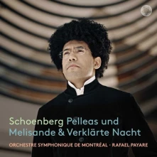 Orchestre Symphonique de Montréal, CD SCHONBERG: PELLEAS UND MELISANDE & VERKLARTE NACHT