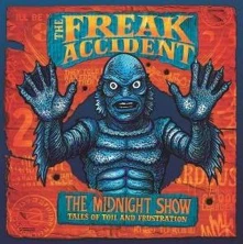 The Freak Accident, Vinyl MIDNIGHT SHOW