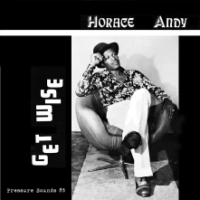 Horace Andy, Vinyl GET WISE
