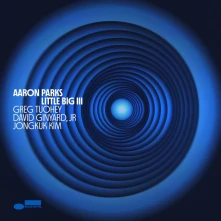 Aaron Parks, CD Little Big III