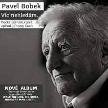 Pavel Bobek, CD Víc Nehledám... (Pocta Písním, Které Zpíval Johnny Cash)