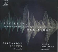 CD FOSTER, ALEXANDER / HEINZ - IST KLANG DER SINN? - CONTEMPORARY WORKS FOR CELLO