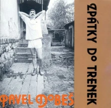 Pavel Dobeš, CD Zpátky do trenek (30th Anniversary Edition)