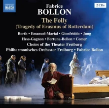 CD FABRICE BOLLON: THE FOLLY (TRAGEDY OF ERASMUS OF ROTTERDAM)