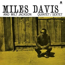 Vinyl MILES DAVIS & MILT JACKSON QUINTET/SEXTET