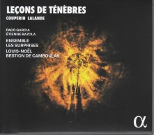 CD CHARPENTIER, COUPERIN & DE LALANDE: LECONS DE TENEBRES