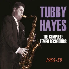 Tubby Hayes, CD COMPLETE TEMPO RECORDINGS 1954-59