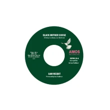 Sam Nesbit, Vinyl 7-BLACK MOTHER GOOSE / CHASE THOSE