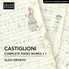 CD ORVIETO, ALDO - CASTIGLIONI: COMPLETE PIANO WORKS, VOL. 1