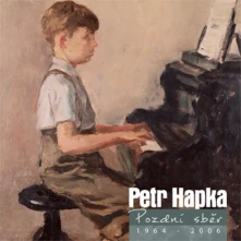 Petr Hapka, CD Pozdní sběr 1964-2006
