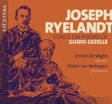 CD Voght, Emilie De / Pieter - Ryelandt: Songs To the Poems of Guido Gezelle