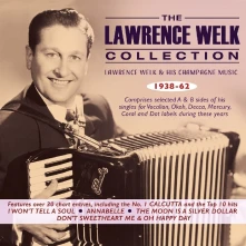 Lawrence Welk, CD LAWRENCE WELK COLLECTION 1938-62 - LAWRENCE WELK & HIS CHAMPAGNE MUSIC
