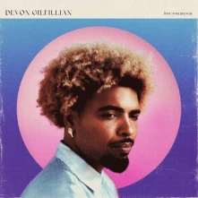 Devon Gilfillian, Vinyl LOVE YOU ANYWAY