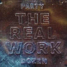 Vinyl PARTY DOZEN - REAL WORK
