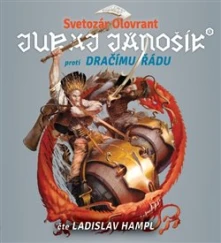 CD Juraj Jánošík proti Dračiemu rádu