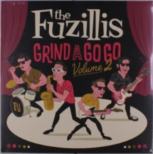 The Fuzillis, Vinyl GRIND A GOGO VOLUME 2