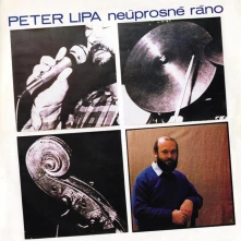 Peter Lipa, CD Neúprosné Ráno