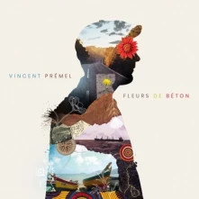 CD PREMEL, VINCENT - FLEURS DE BETON