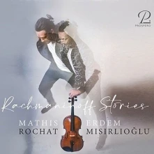CD ROCHAT, MATHIS / ERDEM MI - RACHMANINOFF: STORIES