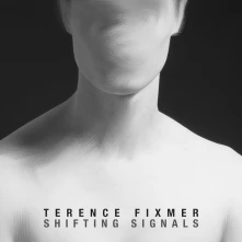 CD TERENCE FIXMER - SHIFTING SIGNALS