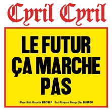 Vinyl LE FUTUR CA MARCHE PAS