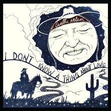 Willie Nelson, CD I Don't Know a Thing About Love: the Songs of Harlen Howard