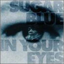 Sugar Blue, CD IN YOUR EYES