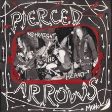 Pierced Arrows, Vinyl STRAIGHT TO THE HEART